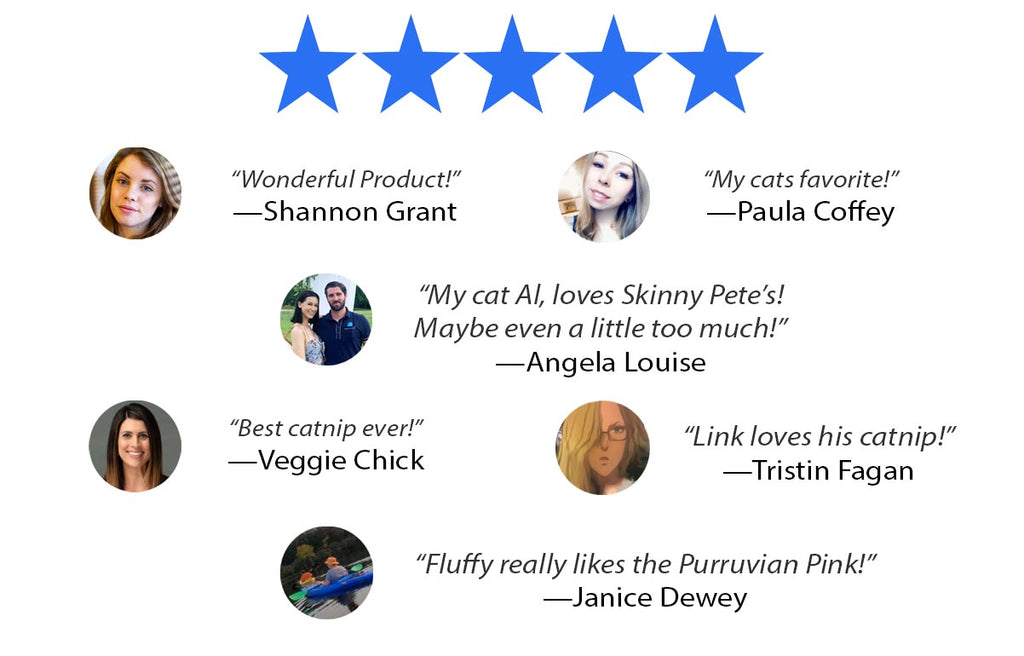 Five Star reviews from happy Skinny Pete's Gourmet Catnip customers. 