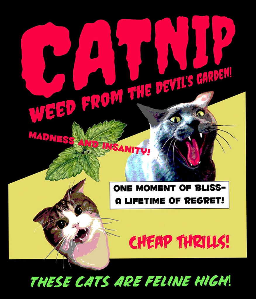 "Weed From The Devil's Garden"Black Tee for him - Skinny Pete's Catnip